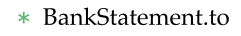 BankStatement.to